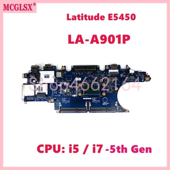 LA-A901P Su i5 i7-5th Gen CPU Nešiojamojo kompiuterio motininė Plokštė, Skirti DELL Latitude E5450 Sąsiuvinis Mainboard 100% Testuotas OK
