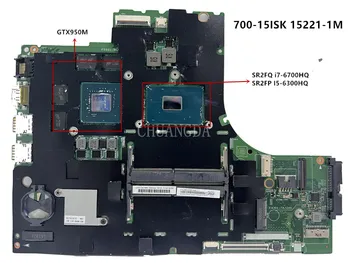 Lenovo Ideapad 700-15ISK Nešiojamojo kompiuterio pagrindinę Plokštę Su I5-6300HQ I7-670HQ CPU GTX950M 2GB GPU 15221-1M 448.06R01.0011