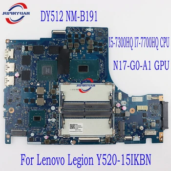 Lenovo Legiono Y520-15IKBN Nešiojamas Plokštė DY512 NM-B191 Su I5-7300HQ I7-7700HQ CPU GTX1050 2G/4G N17-G0-A1 GPU