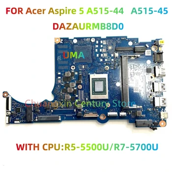 Plokštė DAZAURMB8D0 tinka Acer Aspire 5 A515-44/A515-45 nešiojamieji kompiuteriai su R5 R7 CPU RMA 100% patikrinta ir siunčiami